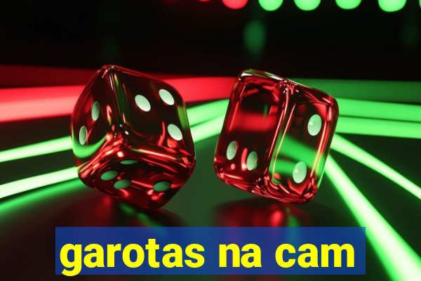 garotas na cam